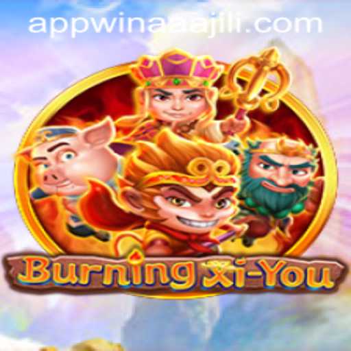 Exploring the Fantasy Realms of BurningXiYou with AAAJILI Win App