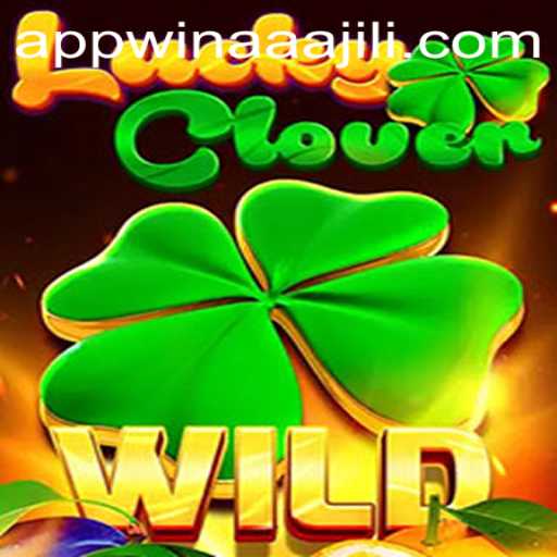 Discovering LuckyClover in the AAAJILI Win App
