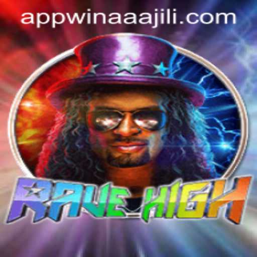 RaveHigh: A New Dawn in Gaming with AAAJILI Win App
