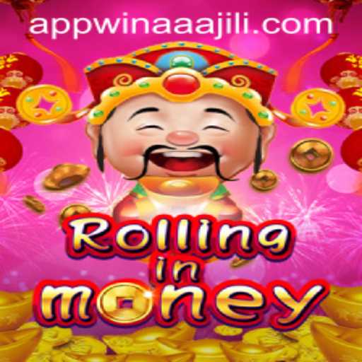 Discover the Thrills of RollingInMoney: A Deep Dive into AAAJILI Win App